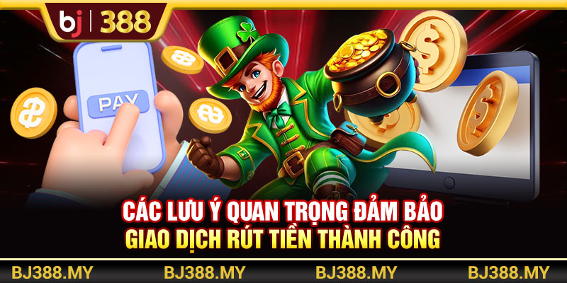 Học Cách Rút Tiền BJ388 Nhanh Chóng Và An Toàn Nhất 2 https://m-bj388.com Các lưu ý quan trọng đảm bảo giao dịch thành công