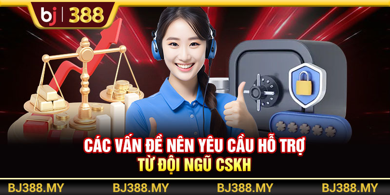 Liên Hệ BJ388 Sẵn Sàng Hỗ Trợ Hội Viên 24/7 Chuyên Nghiệp 2 https://m-bj388.com Các vấn đề nên yêu cầu hỗ trợ từ đội ngũ CSKH