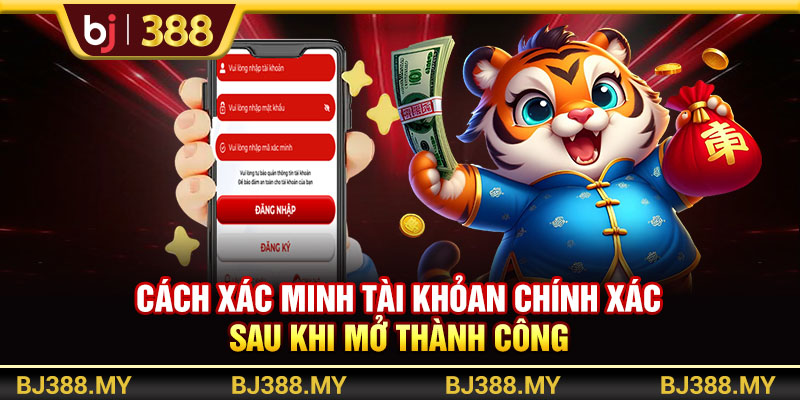 Các Bước Đăng Ký Bj388 Nhanh Và Đảm Bảo An Toàn 3 https://m-bj388.com Cách xác minh tài khoản chính xác sau khi mở thành công