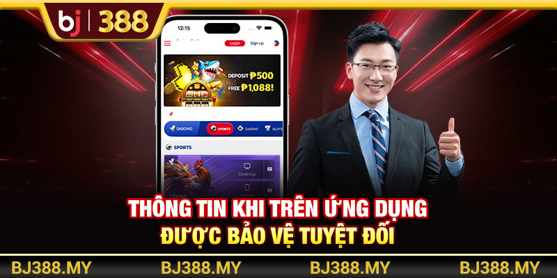 Hướng Dẫn Tải App BJ388 Nhanh Để Giải Trí An Toàn 4 https://m-bj388.com Thông tin khi trên ứng dụng được bảo vệ tuyệt đối